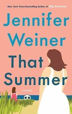 That Summer - Jennifer Weiner