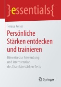 Cover-Bild zum Titel 'Persönliche Stärken entdecken und trainieren' von 'Teresa Keller'