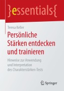 Cover-Bild zum Titel 'Persönliche Stärken entdecken und trainieren' von 'Teresa Keller'