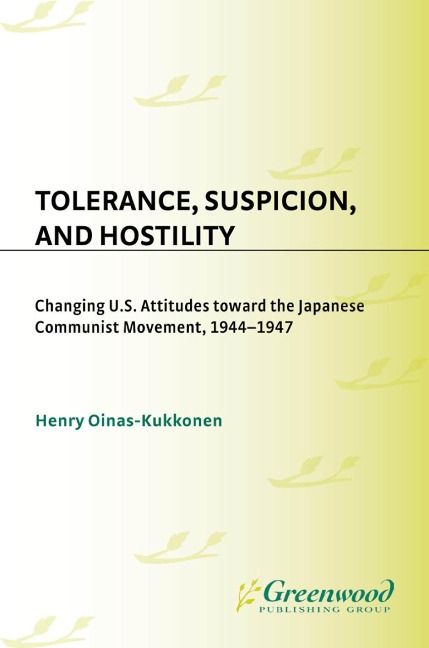 Tolerance, Suspicion, and Hostility - Henry Oinas-Kukkonen