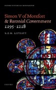 Cover-Bild zum Titel 'Simon V of Montfort and Baronial Government, 1195-1218' von 'G. E. M. Lippiatt'