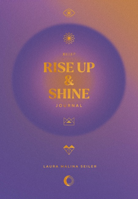 Rise Up & Shine Journal 2026 - Laura Malina Seiler