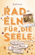 Cover-Bild zum Titel 'RheinMain. Radeln für die Seele' von 'Ernst Wrba'