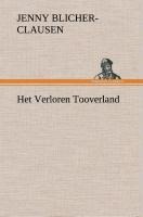 Het Verloren Tooverland - Jenny Blicher-Clausen