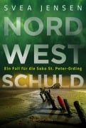 Cover-Bild zum Titel 'Nordwestschuld' von 'Svea Jensen'
