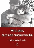 Cover-Bild zum Titel 'Merci, papa, de m'avoir rendue invincible' von 'Marine Augé-Courtoi'