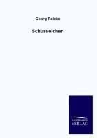 Schusselchen - Georg Reicke