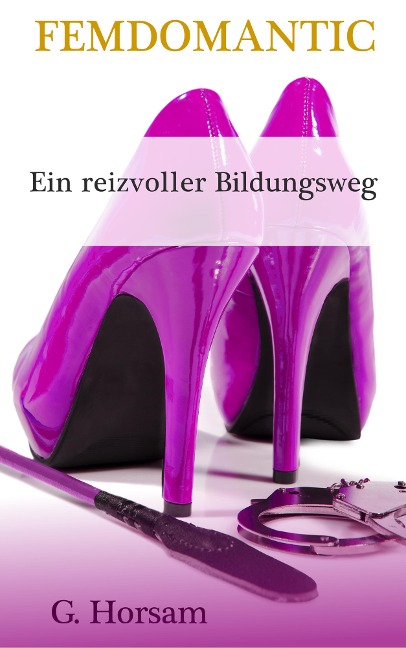 Ein reizvoller Bildungsweg - G. Horsam