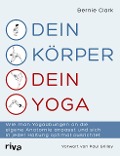 Cover-Bild zum Titel 'Dein Körper - dein Yoga' von 'Bernie Clark'