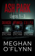 Cover-Bild zum Titel 'Ash Park: Livros 1 - 3 (Ash Park (Portuguese))' von 'Meghan O'Flynn'