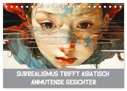 Cover-Bild zum Titel 'Surrealismus trifft asiatisch anmutende Gesichter (Tischkalender 2026 DIN A5 quer), CALVENDO Monatskalender' von 'Liselotte Brunner-Klaus'