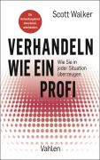 Cover-Bild zum Titel 'Verhandeln wie ein Profi' von 'Scott Walker'
