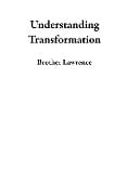 Understanding Transformation - Brother Lawrence