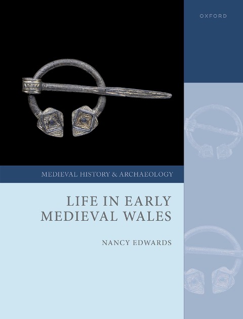Life in Early Medieval Wales - Nancy Edwards
