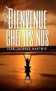Cover-Bild zum Titel 'Bienvenue chez les nus' von 'Jean-Jacques Hartwig'