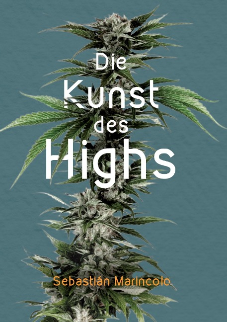 Die Kunst des Highs - Sebastián Marincolo