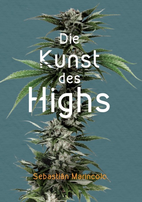 Die Kunst des Highs - Sebastián Marincolo