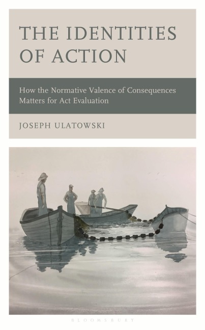 The Identities of Action - Joseph Ulatowski