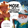 Cover-Bild zum Titel 'Mose und die unglaubliche Rettung' von 'Tim Thornborough'