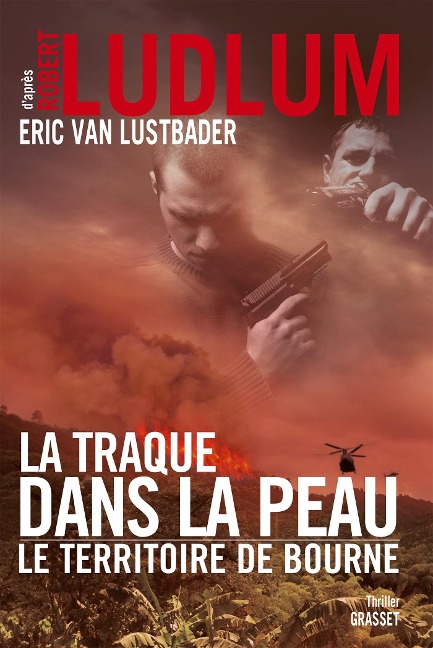 La traque dans la peau - Robert Ludlum, Eric Van Lustbader