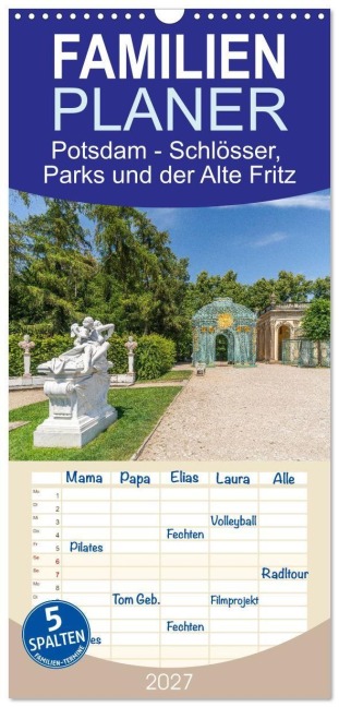 Familienplaner 2027 - Potsdam - Schlösser, Parks und der Alte Fritz mit 5 Spalten (Wandkalender, 21 x 45 cm) CALVENDO - Ulrich Männel