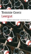 Cover-Bild zum Titel 'Leergut' von 'Tommie Goerz'
