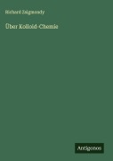 Cover-Bild zum Titel 'Über Kolloid-Chemie' von 'Richard Zsigmondy'