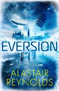 Cover-Bild zum Titel 'Eversion' von 'Alastair Reynolds'