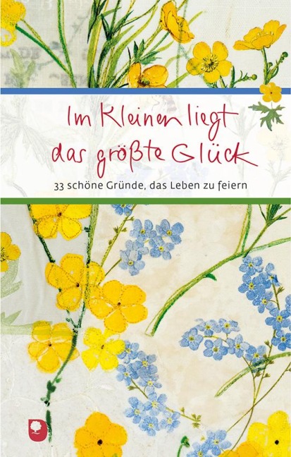 Im Kleinen liegt das größte Glück - 