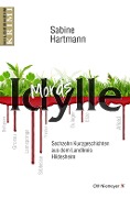 Cover-Bild zum Titel 'Mords Idylle' von 'Sabine Hartmann'