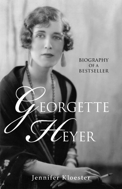 Georgette Heyer Biography - Jennifer Kloester