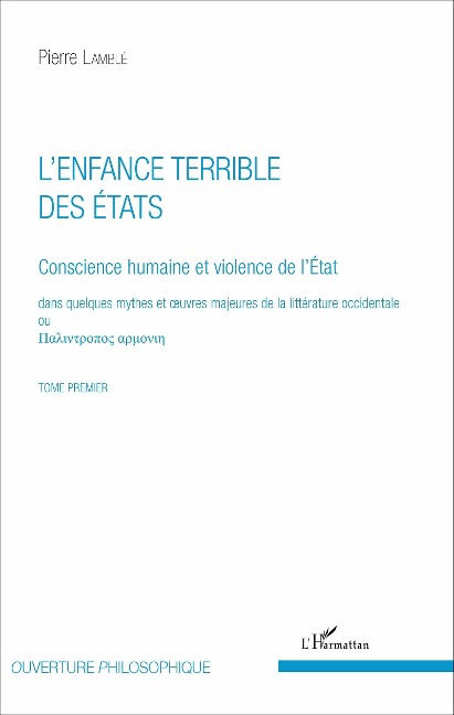 L'enfance terrible des Etats (Tome 1) - Pierre Lamblé