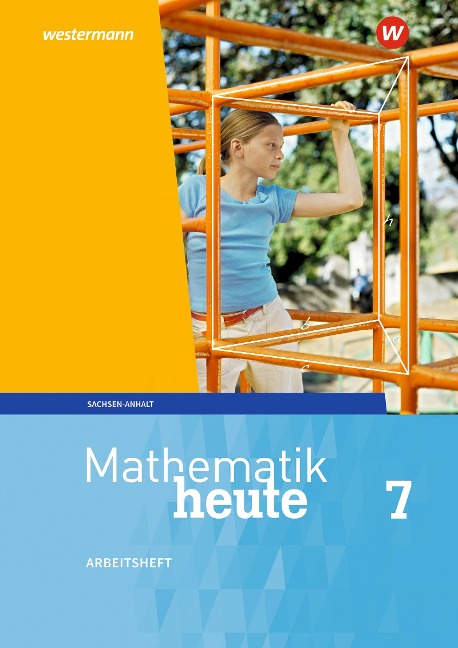Mathematik heute 7. Arbeitsheft mit Lösungen. Sachsen-Anhalt - 