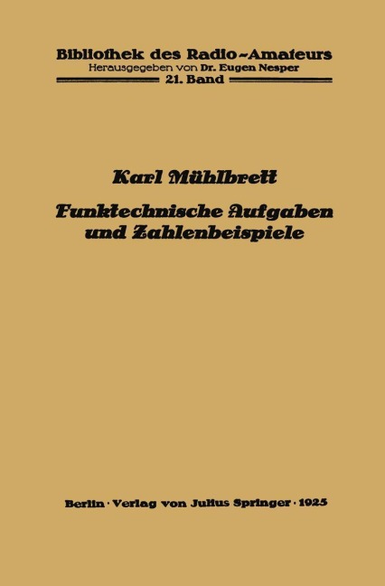 Funktechnische Aufgaben und Zahlenbeispiele - Karl Mühlbrett