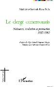 Cover-Bild zum Titel 'Le clergé camerounais' von 'Kana Bella'