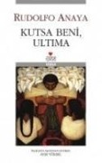 Cover-Bild zum Titel 'Kutsa Beni, Ultima' von 'Rudolfo Anaya'