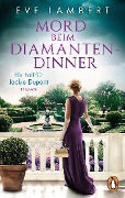 Cover-Bild zum Titel 'Mord beim Diamantendinner - Ein Fall für Jackie Dupont' von 'Eve Lambert'