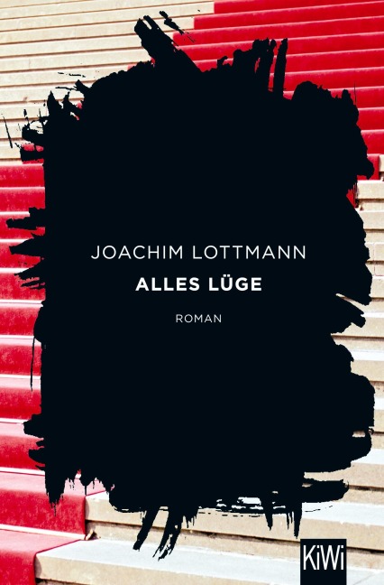 Alles Lüge - Joachim Lottmann