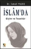 Islamda Giyim ve Tesettür - Ismail Yildiz