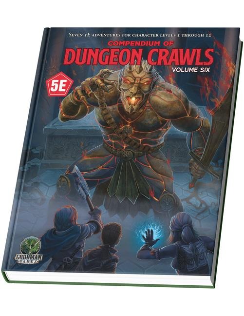 Compendium of Dungeon Crawls #6: A Compilation of Adventures - Goodman Staff