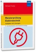Cover-Bild zum Titel 'Meisterprüfung Elektrotechnik' von 'Michael Franke'