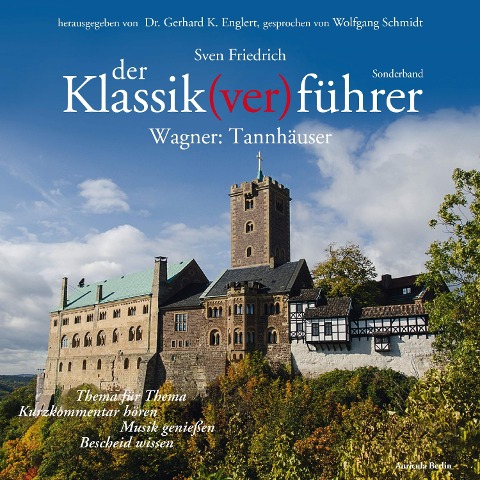 Der Klassik(ver)führer - Sonderband Wagner: Tannhäuser - Sven Friedrich