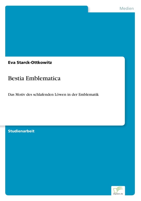 Bestia Emblematica - Eva Starck-Ottkowitz