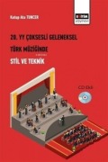 Cover-Bild zum Titel '20. Yüzyil Coksesli Geleneksel Türk Müziginde Stil' von 'Kutup Ata Tuncer'