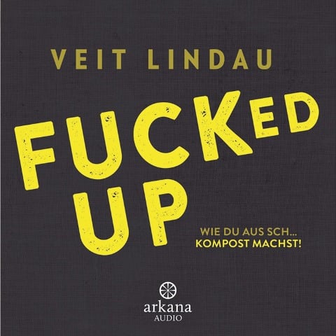 Fucked up - Veit Lindau
