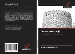 Cover-Bild zum Titel 'Cena cywilizacji' von 'Armand de Lesquivir'