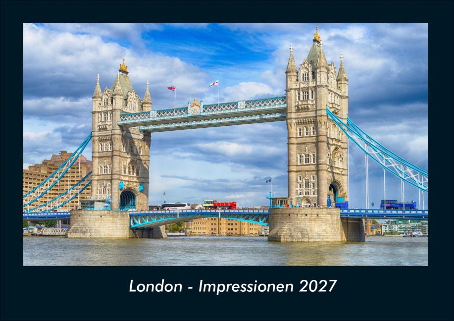 London - Impressionen 2027 Fotokalender DIN A4 - Tobias Schmitt, Kevin Heber