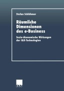 Cover-Bild zum Titel 'Räumliche Dimensionen des e-Business' von 'Stefan Schlöhmer'