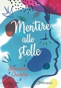 Mentire alle stelle - Alexandre Chardin