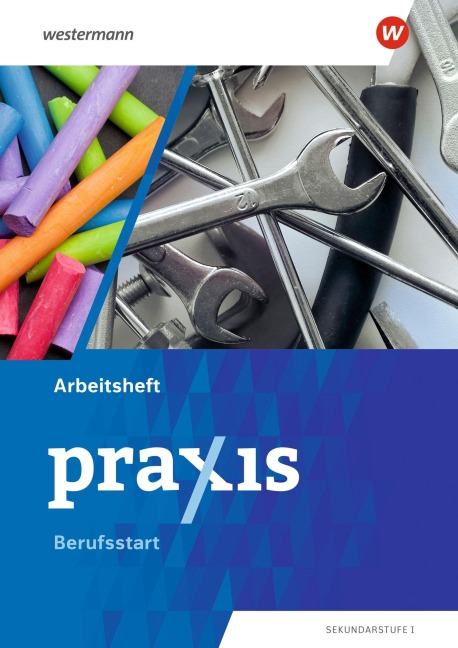 Praxis. Arbeitsheft Berufsstart. Ausgabe 2026 - 
